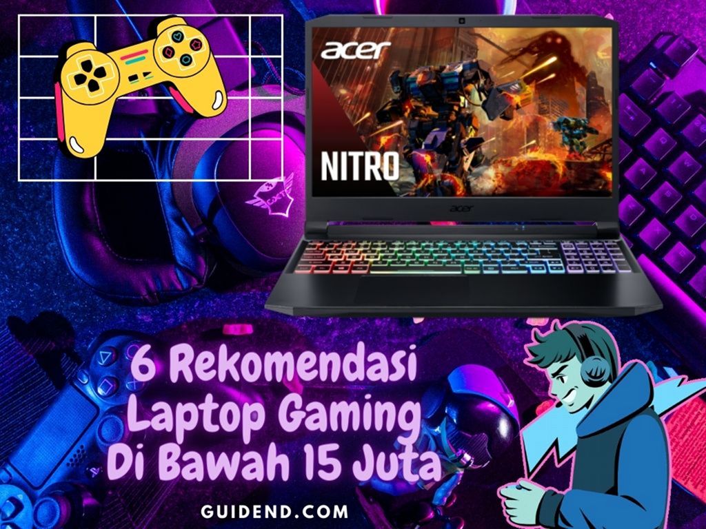 6 Rekomendasi Laptop Gaming Harga Dibawah 15Juta